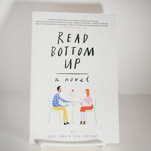 Read Bottom Up Novel Skye Chatham Neel Shah 2016 Paperback New RomCom Romance